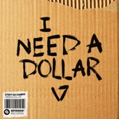 I Need A Dollar artwork