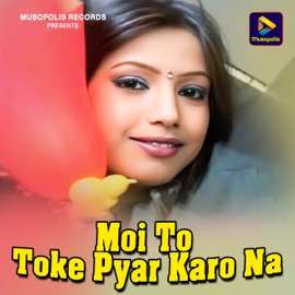 Moi To Toke Pyar Karo Na Pritam Kumar