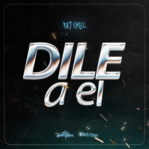 Dile a el (Rkt Chill) [Remix]