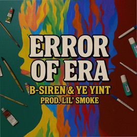 Error of Era B Siren & Ye Yint