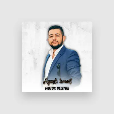 Listen to Ayaşlı İsmail, watch music videos, read bio, see tour dates & more!