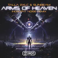 Arms Of Heaven — Talla 2XLC, Sunbeam & Indecent Noise