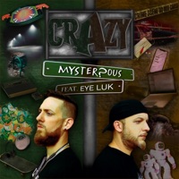 Crazy (feat. Eye Luk) - Single - Mysterious