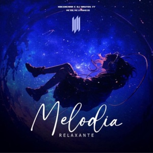 MELODIA RELAXANTE (feat. MC LYPYNHO DS) - EP