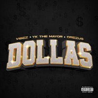Dollas (feat. Drezus, YK the Mayor & Boogey the Beat) - Single - Vibez Tanite