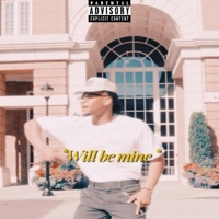 Will be mine (feat. tajwonder) - Single - Malik Jewelz