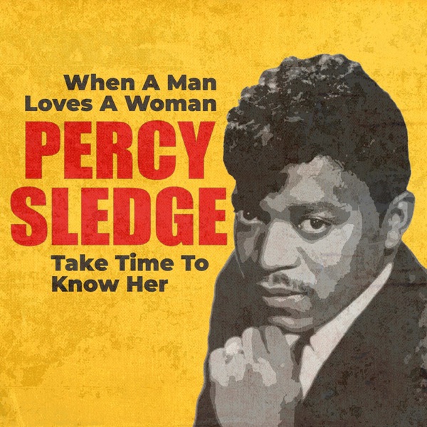 When a Man Loves a Woman / Take Time to Know Her (Rerecorded Version) - Single