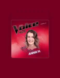 Anna H.: песни, клипы, биография, даты выступлений и многое другое.