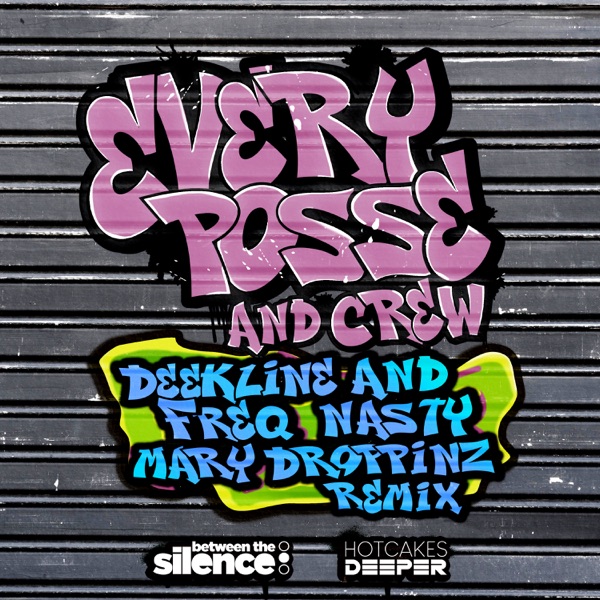 Every Posse & Crew (Mary Droppinz Remix) - Single