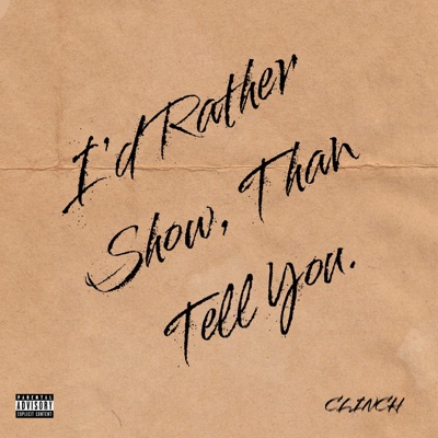 I'd Rather Show, Than Tell You