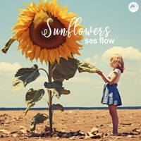 Sunflowers - Single - Ses Flow