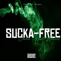 Sucka-Free - Single - Shano Mostwanted