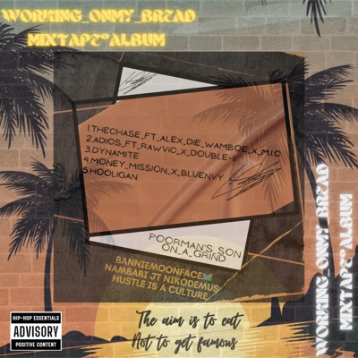 Working On My Bread Mixtape Album. - EP