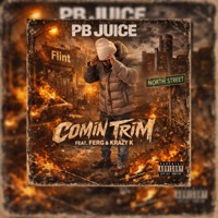 Comin Trim (feat. Ferg & Krazy K) - Single - PBJUICE