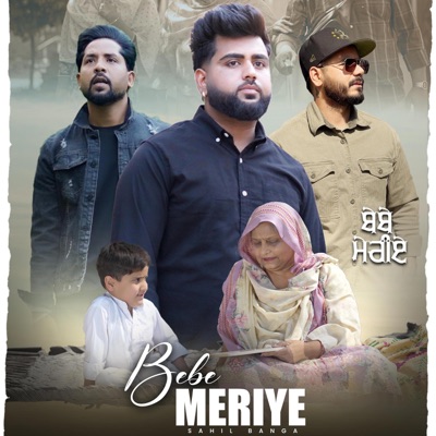 Bebe Meriye  Sahil Banga  Tribute to Mother's Love  Official Music Video 2025 (feat. Baljinder Bains) - Single
