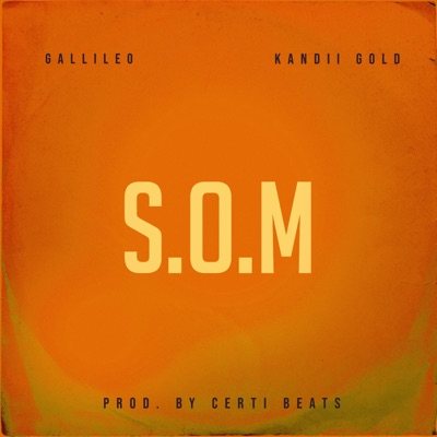 S.O.M (feat. Kandii Gold) - Single