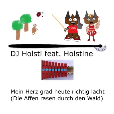 Mein Herz grad heute richtig lacht (Die Affen rasen durch den Wald) (feat. Holstine) - Single