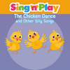 The Chicken Dance and Other Silly Songs - Sing n Play new Single