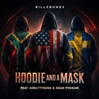 Hoodie And A Mask (feat. GodlyTysono & Dead Possum) [Radio Edit] - Single - BillZBondZ