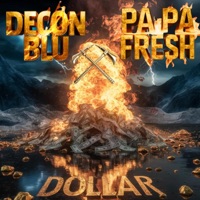 Dollar - Single - Decon Blu & Pa Pa Fresh
