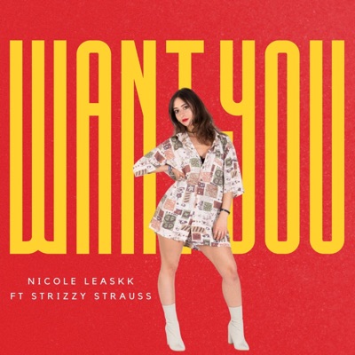 Want You (feat. Strizzy Strauss) - Single