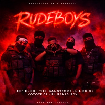 Rudeboys (feat. JofielHD, The ganster 02, Lil EkisX, Coyote 02 & Doble Bobo) - Single