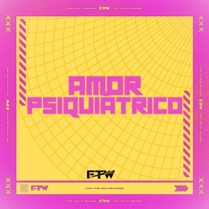 Amor Psiquiátrico (feat. DJ Cyber Original)