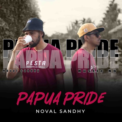 Papua Pride (feat. Hustle NB) - Single
