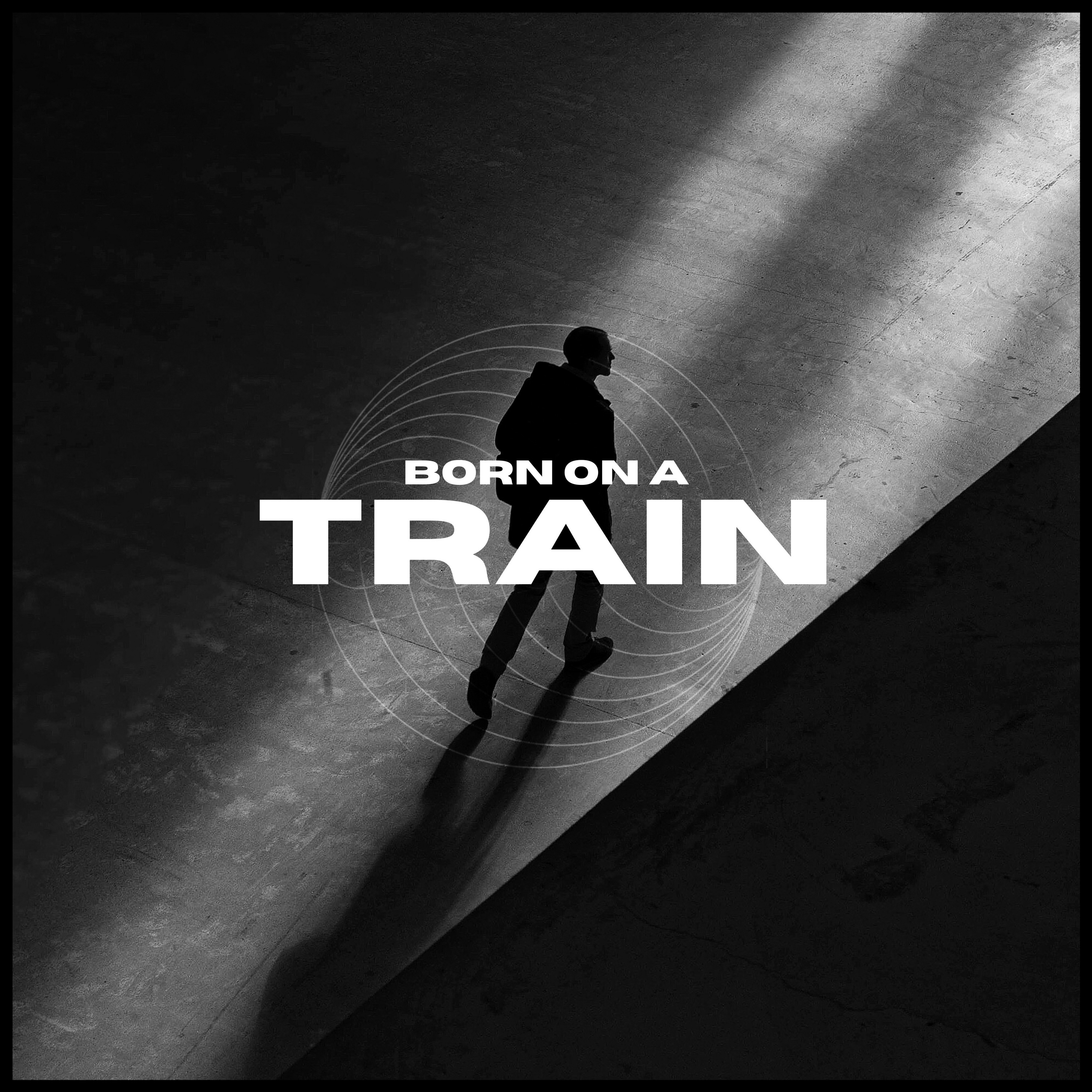 Born on a Train - Single