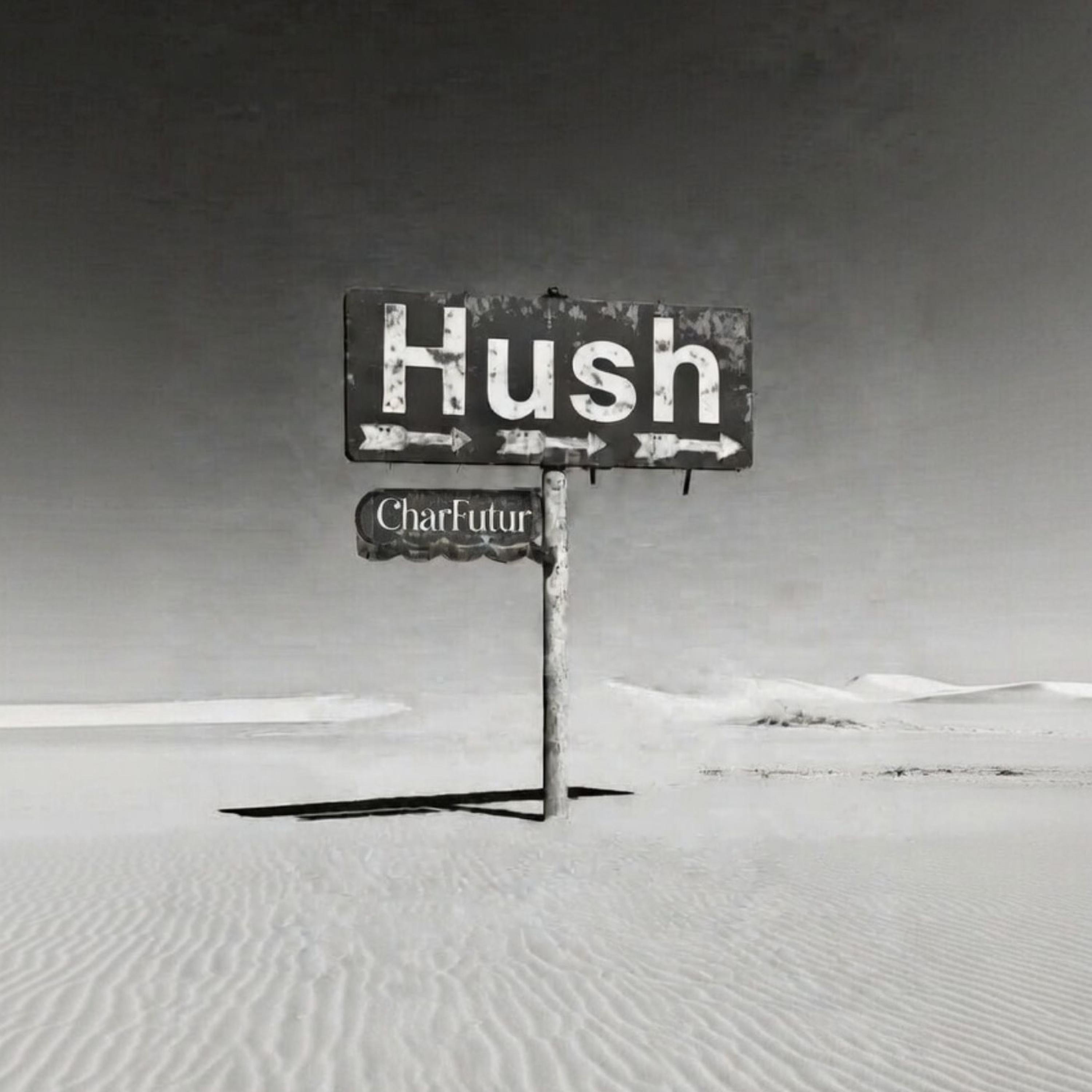 Hush