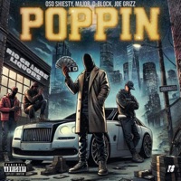 Poppin (feat. Oso Shiesty, Major & D-Block) - Single - Joe Grizz
