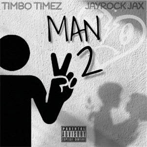 Man 2 (feat. JayRock Jax)