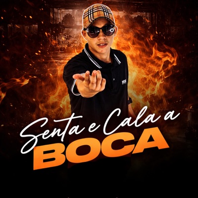 Senta e Cala a Boca - Single