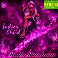 Molly Montana - EP - Indica Child