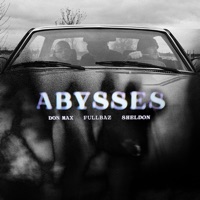 Abysses (feat. Sheldon) - Single - Magnar & FullBaz