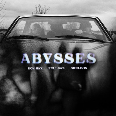 Abysses (feat. Sheldon) - Single