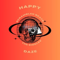 Happy Daze - Single - Scrambled Beats
