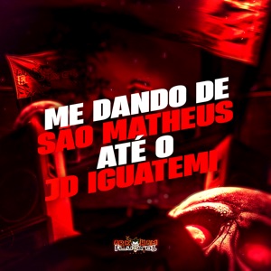 Me Dando de São Matheus Até o Jd Iguatemi (feat. MC RD)