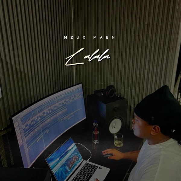 Lalala - Single - Album by Mzux Maen - Apple Music