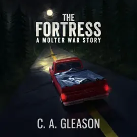 The Fortress: A Molter War Story (Unabridged)