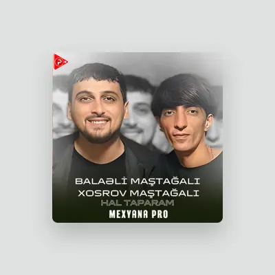 Listen to Meyxana Pro, watch music videos, read bio, see tour dates & more!