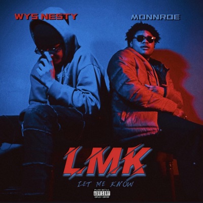 LMK (Let Me Know) (feat. MONNROE) - Single