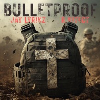 Bulletproof - Single - Jay Lyrikz & R.kitect