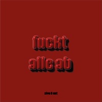 fuckt alle ab - Single - Zivo & NxT