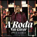 Alex Gomes A Roda Vai Girar