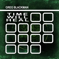 Time Will Heal - Single - Greg Blackman