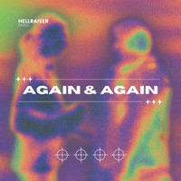 AGAIN & AGAIN - Single - Hellraiser