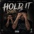 Hold it Down (feat. Infant Soldier)