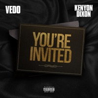 You’re Invited - Single - VEDO & Kenyon Dixon