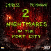 2 Nightmares in the Port City (feat. Promonant) - Single - Empre$$